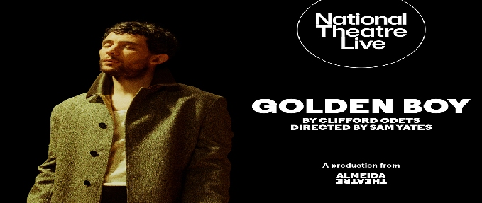 National Theatre Live: Golden Boy